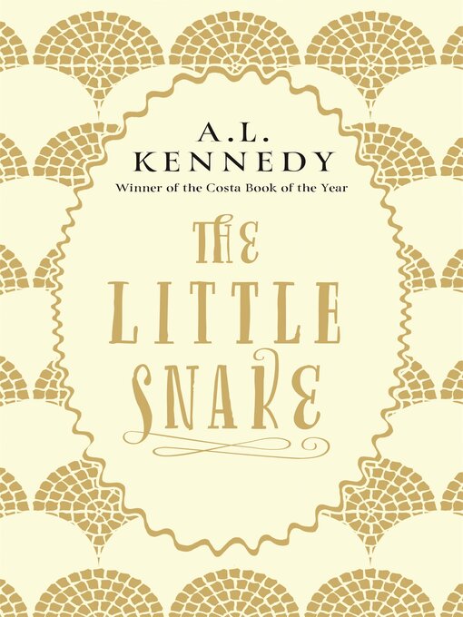 Title details for The Little Snake by A.L. Kennedy - Wait list